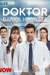 Постер к сериалу Доктор: В другой жизни