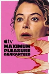 Постер к сериалу Максимальное удовольствие гарантировано